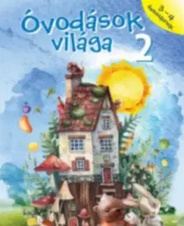 Óvodások világa 2. - 3-4 éveseknek