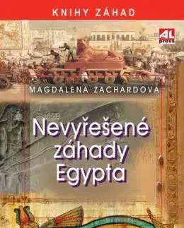 Nevyřešené záhady Egypta - Magdalena Zachardová
