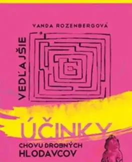 Vedľajšie účinky chovu drobných hlodavcov - Vanda Rozenbergová
