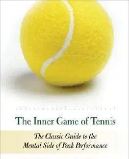 The Inner Game of Tennis - W. Timothy Gallwey