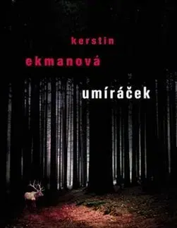 Umíráček - Kerstin Ekmanová