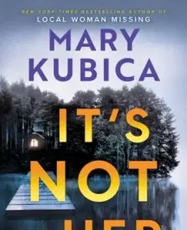 It's Not Her - Mary Kubica