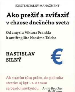 Ako prežiť a zvíťaziť v chaose dnešného sveta - Rastislav Silný