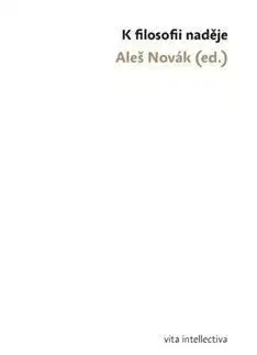 K filosofii naděje - Aleš Novák