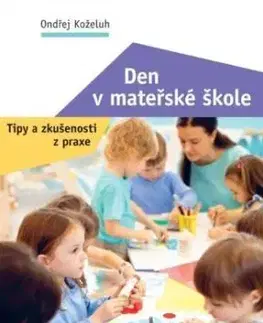 Den v mateřské škole - Ondřej Koželuh