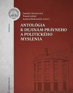 Antológia k dejinám právneho a politického myslenia - Jarmila Chovancova, Tomáš Gábriš