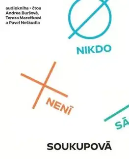 Nikdo není sám - audiokniha - Petra Soukupová