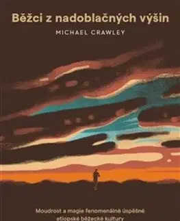 Běžci z nadoblačných výšin - Michael Crawley
