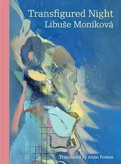 Transfigured Night - Libuše Moníková