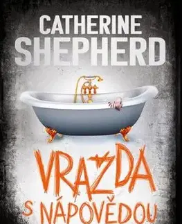 Vražda s nápovědou - Catherine Shepherdová