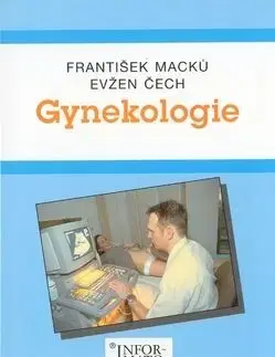 Gynekologie - Evžen Čech, František Maczků