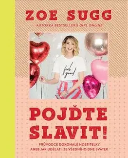 Pojďte slavit! - Zoe Sugg