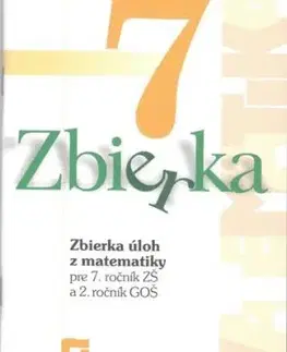 Zbierka úloh z matematiky pre 7. ročník ZŠ a 2. ročník GOŠ - Zuzana Valášková