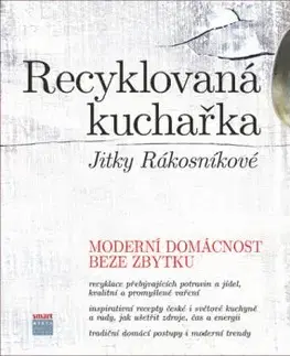 Recyklovaná kuchařka Jitky Rákosníkové - Jitka Rákosníková