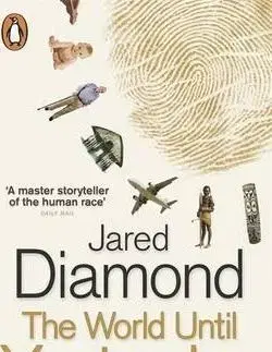 The World Until Yesterday : What Can We Learn from Traditional Societies? - Jared Diamond