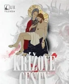 Krížové cesty s TV LUX