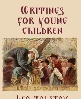 Leo Tolstoy's Writings for Young Children - Leo Tolstoy
