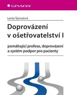 Doprovázení v ošetřovatelství I - Lenka Špirudová