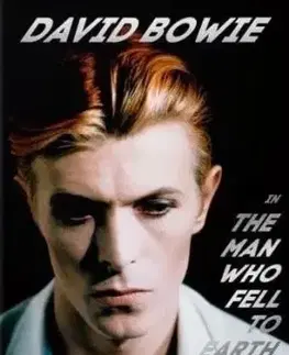 David Bowie. The Man Who Fell to Earth. 40th Ed.