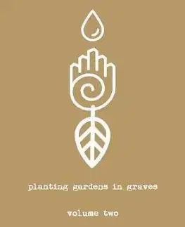 Planting Gardens in Graves - r.h. Sin