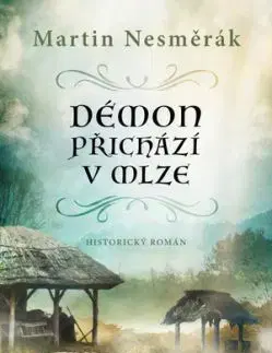 Démon přichází v mlze - Martin Nesměrák