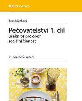 Pečovatelství 1.díl - 2. doplněné vydání - Jana Mlýnková