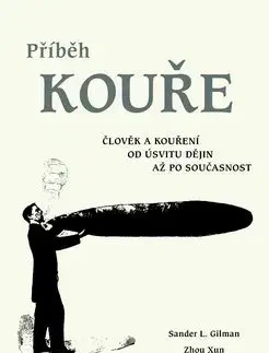 Příběh kouře - Sander L. Gilman