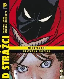 Před Strážci: Minutemani - Hedvábný přízrak - Amanda Connerová, Darwyn Cooke