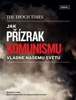 Jak přízrak komunismu vládne našemu světu
