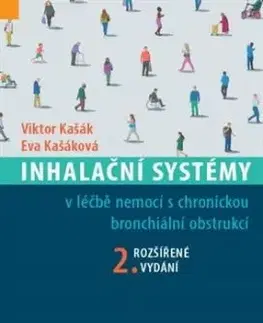 Inhalační systémy v léčbě nemocí s chronickou bronchiální obstrukcí (2. rozšířené vydání) - Viktor Kašák, Eva Kašáková