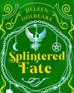 Splintered Fate - Jilleen Dolbeare
