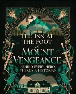 The Inn at the Foot of Mount Vengeance - Chiara Bullen