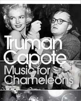 Music for Chameleons - Truman Capote