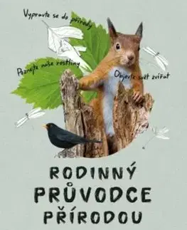 Rodinný průvodce přírodou - Katharina Hedder, Lea Smrčková