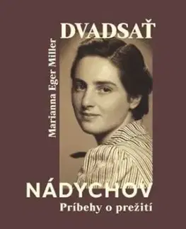 Dvadsať nádychov. Príbehy o prežití - Marianna Eger Miller