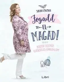 Fogadd el magad! - Zsuzska Szkiba