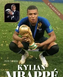 Kylian Mbappé Následník trůnu - Petr Čermák