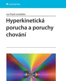 Hyperkinetická porucha a poruchy chování - Ivo Paclt