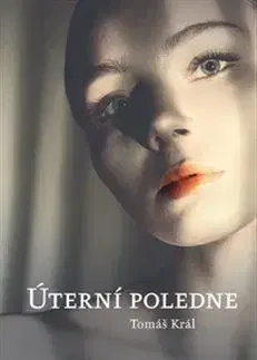 Úterní poledne - Tomáš Král