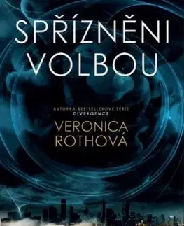 Spřízněni volbou - Veronica Rothová