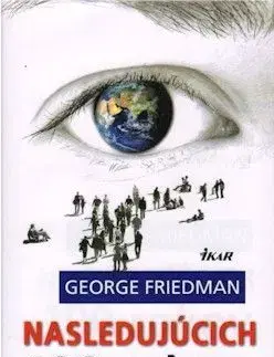 Nasledujúcich sto rokov - George Friedman