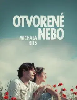 Otvorené nebo, 2. vydanie - Michala Ries