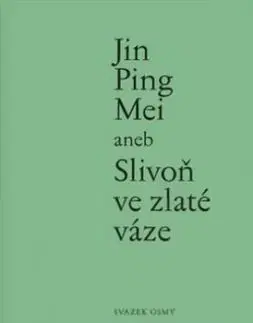 Jin Ping Mei aneb Slivoň ve zlaté váze VIII. - Jin Ping Mei