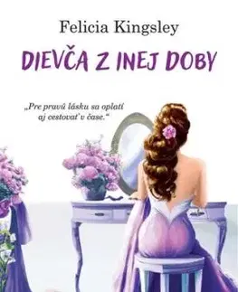 Dievča z inej doby - Felicia Kingsley