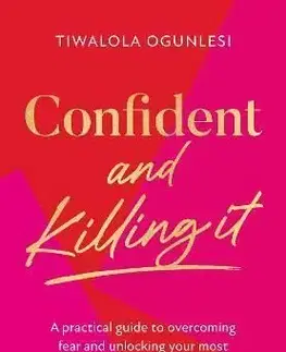 Confident and Killing It - Tiwalola Ogunlesi
