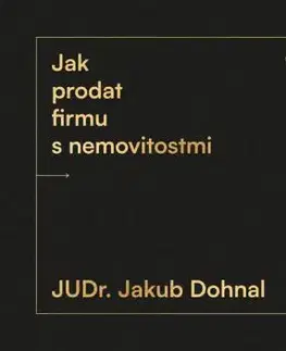 Jak prodat firmu s nemovitostmi - Jakub Dohnal