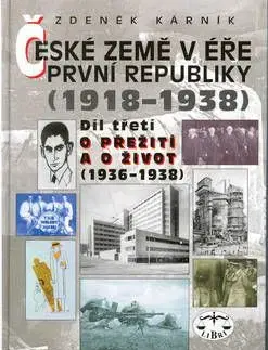 České země v éře První republiky 1918 - 1938 Díl třetí - Zdeněk Kárník