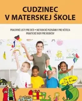 Cudzinec v materskej škole - Jana Rohová