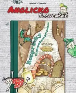 Rozprávky do chrumkava prepečené - Story Bakery 2. vydanie - Zuzana Boďová