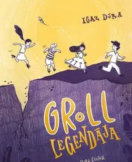 Groll legendája - Dóra Igaz